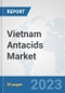 Vietnam Antacids Market: Prospects, Trends Analysis, Market Size and Forecasts up to 2030 - Product Thumbnail Image