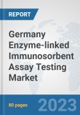 Germany Enzyme-linked Immunosorbent Assay (ELISA) Testing Market: Prospects, Trends Analysis, Market Size and Forecasts up to 2030- Product Image