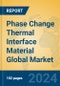 Phase Change Thermal Interface Material Global Market Insights 2023, Analysis and Forecast to 2028, by Manufacturers, Regions, Technology, Application, Product Type - Product Thumbnail Image