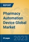 Pharmacy Automation Device Global Market Insights 2023, Analysis and Forecast to 2028, by Manufacturers, Regions, Technology, Application, Product Type - Product Thumbnail Image