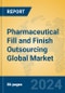Pharmaceutical Fill and Finish Outsourcing Global Market Insights 2024, Analysis and Forecast to 2029, by Manufacturers, Regions, Technology, Application, Product Type - Product Image