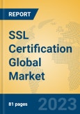 SSL Certification Global Market Insights 2023, Analysis and Forecast to 2028, by Manufacturers, Regions, Technology, Application, Product Type- Product Image
