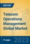 Telecom Operations Management Global Market Insights 2023, Analysis and Forecast to 2028, by Manufacturers, Regions, Technology, Application, Product Type - Product Image