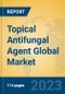 Topical Antifungal Agent Global Market Insights 2023, Analysis and Forecast to 2028, by Manufacturers, Regions, Technology, Application, Product Type - Product Thumbnail Image