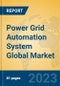 Power Grid Automation System Global Market Insights 2023, Analysis and Forecast to 2028, by Manufacturers, Regions, Technology, Application, Product Type - Product Image