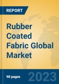 Rubber Coated Fabric Global Market Insights 2023, Analysis and Forecast to 2028, by Manufacturers, Regions, Technology, Application, Product Type- Product Image