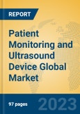 Patient Monitoring and Ultrasound Device Global Market Insights 2023, Analysis and Forecast to 2028, by Manufacturers, Regions, Technology, Application, Product Type- Product Image