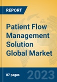 Patient Flow Management Solution Global Market Insights 2023, Analysis and Forecast to 2028, by Manufacturers, Regions, Technology, Application, Product Type- Product Image