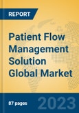 Patient Flow Management Solution Global Market Insights 2023, Analysis and Forecast to 2028, by Manufacturers, Regions, Technology, Application, Product Type- Product Image