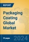 Packaging Coating Global Market Insights 2023, Analysis and Forecast to 2028, by Manufacturers, Regions, Technology, Application, Product Type - Product Image