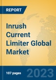 Inrush Current Limiter Global Market Insights 2023, Analysis and Forecast to 2028, by Manufacturers, Regions, Technology, Application, Product Type- Product Image