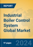 Industrial Boiler Control System Global Market Insights 2024, Analysis and Forecast to 2029, by Manufacturers, Regions, Technology, Application, Product Type- Product Image