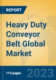 Heavy Duty Conveyor Belt Global Market Insights 2023, Analysis and Forecast to 2028, by Manufacturers, Regions, Technology, Product Type- Product Image