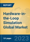 Hardware-in-the-Loop Simulation Global Market Insights 2023, Analysis and Forecast to 2028, by Market Participants, Regions, Technology, Application, Product Type- Product Image