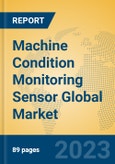Machine Condition Monitoring Sensor Global Market Insights 2023, Analysis and Forecast to 2028, by Manufacturers, Regions, Technology, Product Type- Product Image