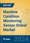 Machine Condition Monitoring Sensor Global Market Insights 2024, Analysis and Forecast to 2029, by Manufacturers, Regions, Technology, Product Type - Product Image