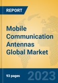 Mobile Communication Antennas Global Market Insights 2023, Analysis and Forecast to 2028, by Manufacturers, Regions, Technology, Application, Product Type- Product Image