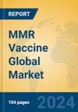 MMR Vaccine Global Market Insights 2023, Analysis and Forecast to 2028, by Manufacturers, Regions, Technology, Application, Product Type- Product Image