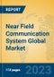 Near Field Communication System Global Market Insights 2023, Analysis and Forecast to 2028, by Manufacturers, Regions, Technology, Application, Product Type - Product Thumbnail Image