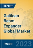 Galilean Beam Expander Global Market Insights 2023, Analysis and Forecast to 2028, by Manufacturers, Regions, Technology, Application, Product Type- Product Image