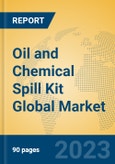 Oil and Chemical Spill Kit Global Market Insights 2023, Analysis and Forecast to 2028, by Manufacturers, Regions, Technology, Application, Product Type- Product Image