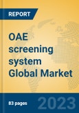 OAE screening system Global Market Insights 2023, Analysis and Forecast to 2028, by Manufacturers, Regions, Technology, Application, Product Type- Product Image