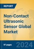 Non-Contact Ultrasonic Sensor Global Market Insights 2023, Analysis and Forecast to 2028, by Manufacturers, Regions, Technology, Application, Product Type- Product Image