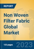 Non Woven Filter Fabric Global Market Insights 2023, Analysis and Forecast to 2028, by Manufacturers, Regions, Technology, Product Type- Product Image
