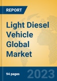 Light Diesel Vehicle Global Market Insights 2023, Analysis and Forecast to 2028, by Manufacturers, Regions, Technology, Application, Product Type- Product Image