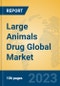 Large Animals Drug Global Market Insights 2023, Analysis and Forecast to 2028, by Manufacturers, Regions, Technology, Product Type - Product Thumbnail Image