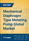 Mechanical Diaphragm Type Metering Pump Global Market Insights 2023, Analysis and Forecast to 2028, by Manufacturers, Regions, Technology, Application, Product Type- Product Image