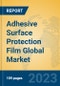 Adhesive Surface Protection Film Global Market Insights 2023, Analysis and Forecast to 2028, by Manufacturers, Regions, Technology, Application, Product Type - Product Thumbnail Image