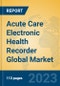 Acute Care Electronic Health Recorder Global Market Insights 2023, Analysis and Forecast to 2028, by Manufacturers, Regions, Technology, Application, Product Type - Product Thumbnail Image