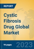 Cystic Fibrosis Drug Global Market Insights 2023, Analysis and Forecast to 2028, by Manufacturers, Regions, Technology, Application, Product Type- Product Image