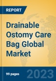 Drainable Ostomy Care Bag Global Market Insights 2023, Analysis and Forecast to 2028, by Manufacturers, Regions, Technology, Application, Product Type- Product Image