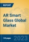 AR Smart Glass Global Market Insights 2023, Analysis and Forecast to 2028, by Manufacturers, Regions, Technology, Product Type - Product Thumbnail Image