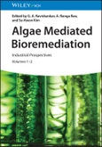 Algae Mediated Bioremediation. Industrial Prospectives, Volumes 1 - 2. Edition No. 1- Product Image