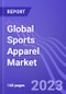Global Sports Apparel Market (by Product Type, End User, Distribution Channel, & Region): Insights and Forecast with Potential Impact of COVID-19 (2022-2026) - Product Thumbnail Image