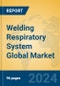 Welding Respiratory System Global Market Insights 2023, Analysis and Forecast to 2028, by Manufacturers, Regions, Technology, Application, Product Type - Product Thumbnail Image