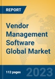 Vendor Management Software Global Market Insights 2023, Analysis and Forecast to 2028, by Market Participants, Regions, Technology, Application, Product Type- Product Image