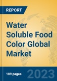 Water Soluble Food Color Global Market Insights 2023, Analysis and Forecast to 2028, by Manufacturers, Regions, Technology, Product Type- Product Image