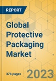 Global Protective Packaging Market - Outlook & Forecast 2023-2028- Product Image