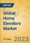 Global Home Elevators Market - Outlook & Forecast 2023-2028 - Product Image
