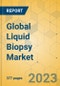 Global Liquid Biopsy Market - Outlook & Forecast 2023-2028 - Product Thumbnail Image