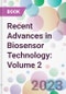 Recent Advances in Biosensor Technology: Volume 2 - Product Thumbnail Image