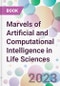 Marvels of Artificial and Computational Intelligence in Life Sciences - Product Thumbnail Image