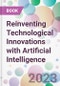 Reinventing Technological Innovations with Artificial Intelligence - Product Thumbnail Image