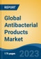Global Antibacterial Products Market - Global Industry Size, Share, Trends, Opportunity, and Forecast, 2018-2028 - Product Thumbnail Image
