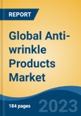 Global Anti-wrinkle Products Market - Global Industry Size, Share, Trends, Opportunity, and Forecast, 2018-2028- Product Image