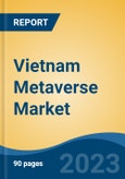 Vietnam Metaverse Market Competition Forecast & Opportunities, 2028- Product Image